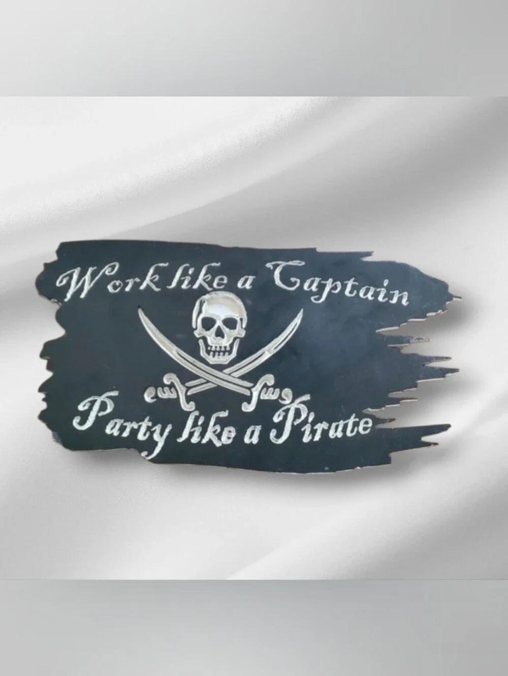 Work Like A Captain Pirate Sign